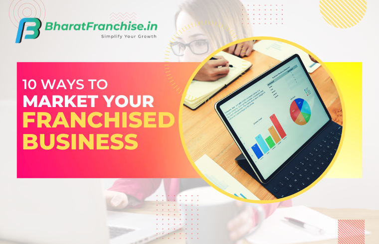 How to market your franchised business