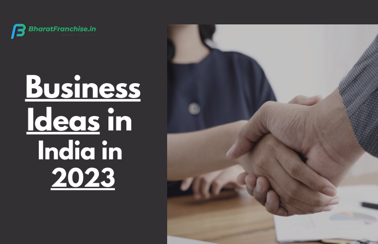Business Ideas in India in 2023