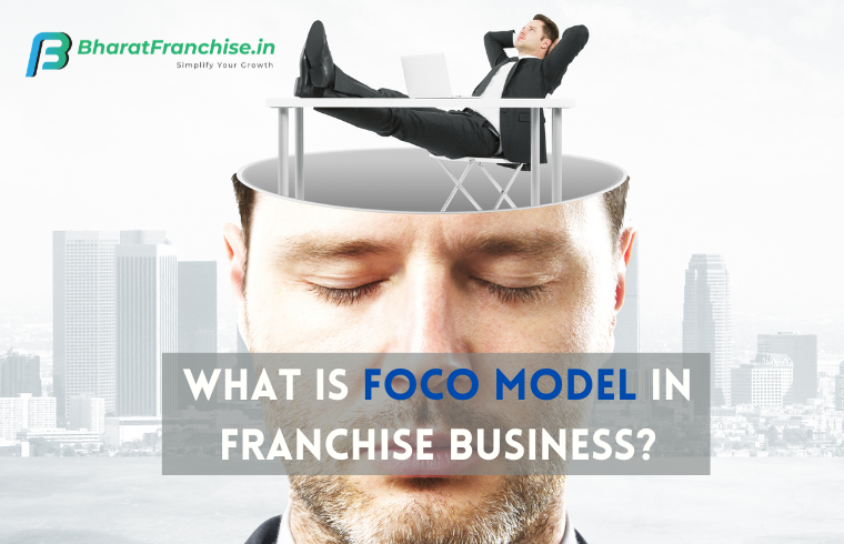 FOCO Model in Franchise Business