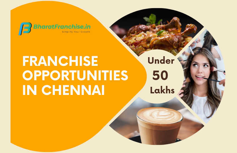 Franchise in Chennai Under 50 Lakhs