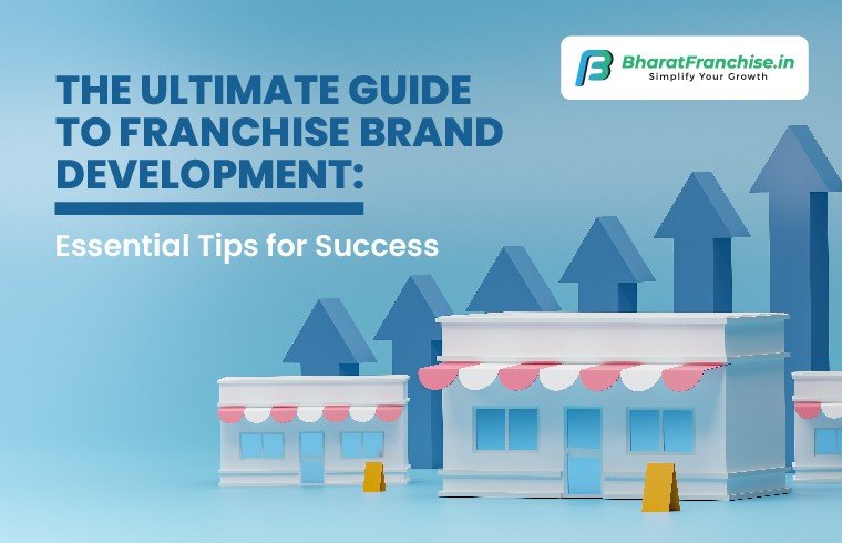 Ultimate guide for franchise brand development