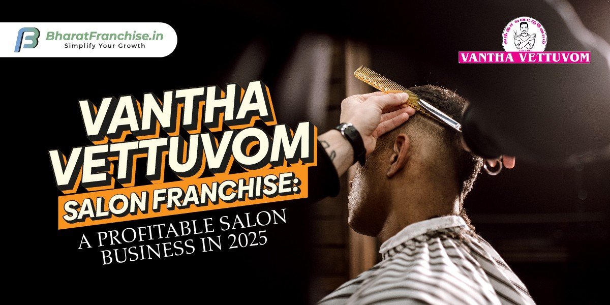 Vantha Vettuvom Salon franchise