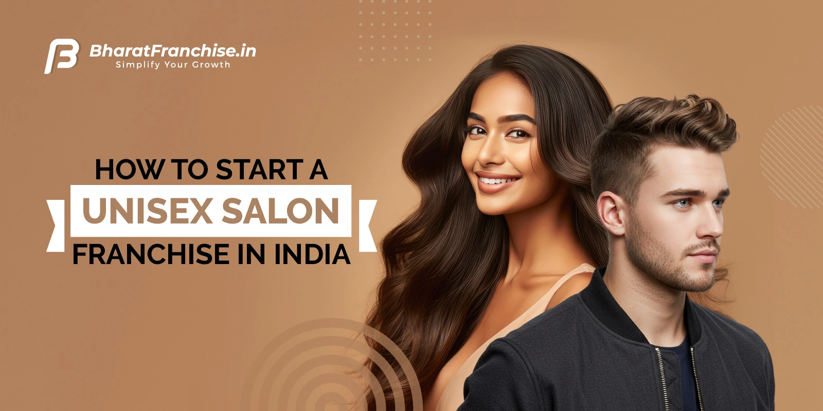 How to Start a Unisex Salon Franchise India