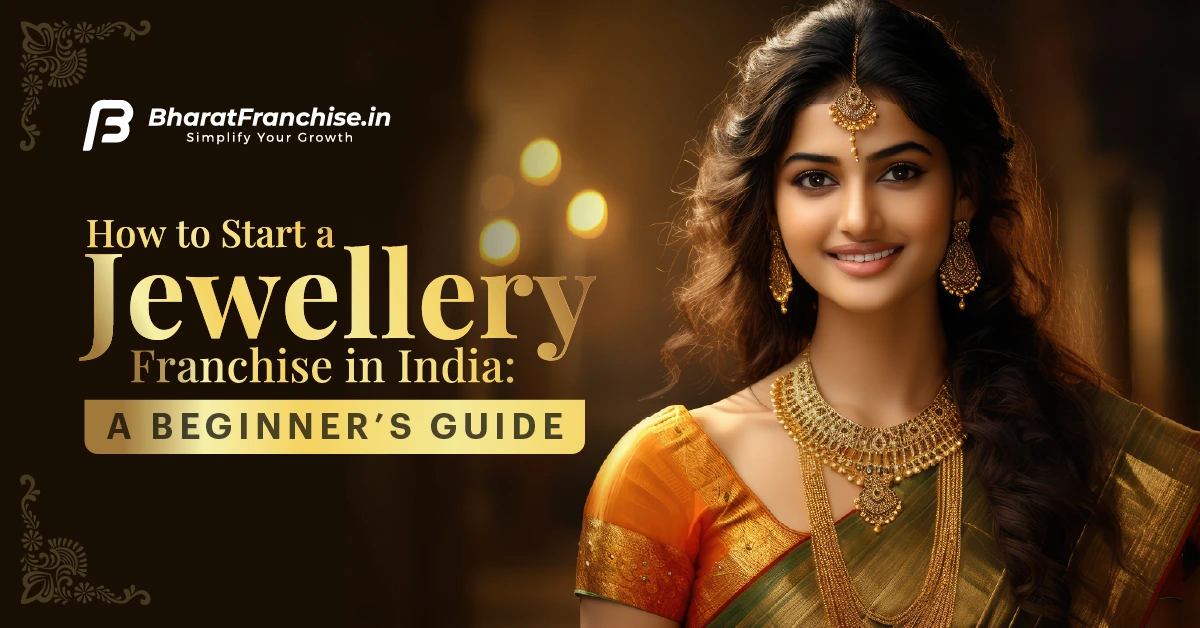 How to start a Jewellery Franchise