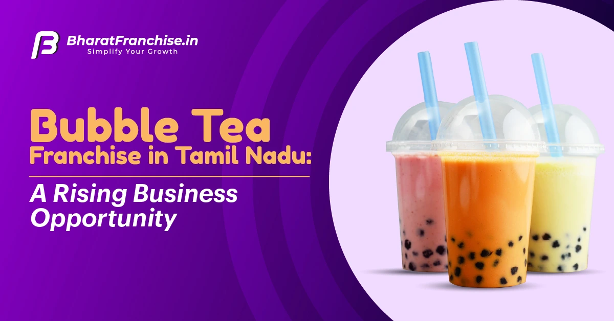 Bubble Tea Franchise in Tamil Nadu